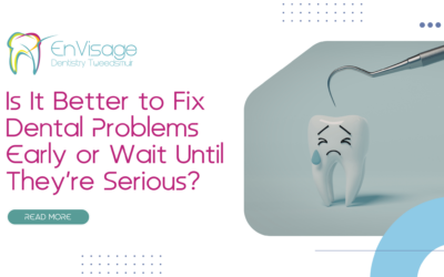 Is It Better to Fix Dental Problems Early or Wait Until They’re Serious? | Cardonald